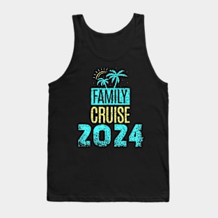 Family Cruise 2024 Travel Ship Vacation Tank Top